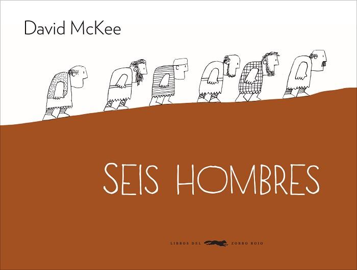 SEIS HOMBRES | 9788494104190 | MCKEE, DAVID | Llibreria L'Illa - Llibreria Online de Mollet - Comprar llibres online