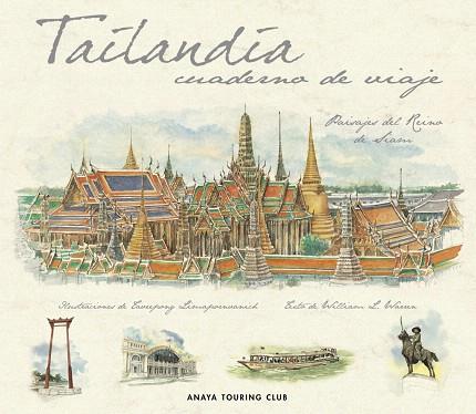 TAILANDIA CUADERNO DE VIAJE | 9788497766159 | WARREN, WILLIAM L./LIMAPORNVANICH, TAVEEPONG