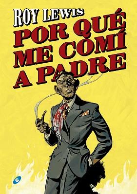 POR QUÉ ME COMÍ A PADRE | 9788417507305 | LEWIS, ROY | Llibreria L'Illa - Llibreria Online de Mollet - Comprar llibres online