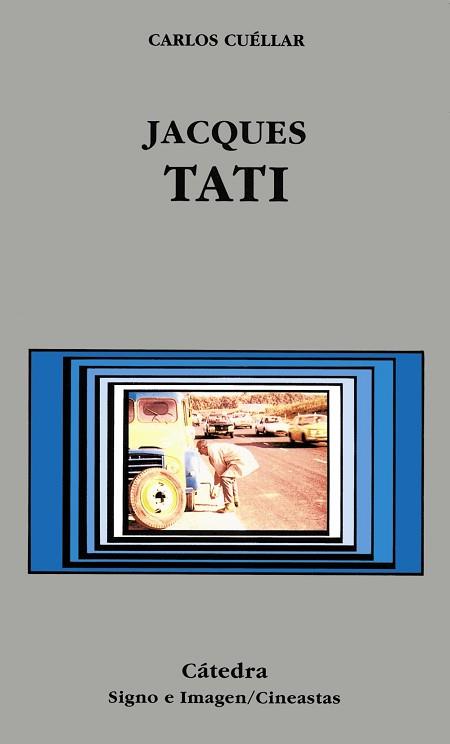 JACQUES TATI | 9788437617732 | CUELLAR, CARLOS | Llibreria L'Illa - Llibreria Online de Mollet - Comprar llibres online