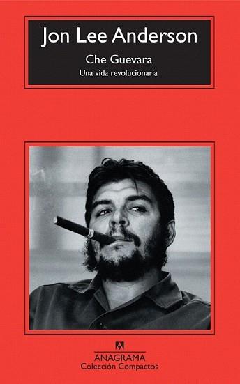 CHE GUEVARA (UNA VIDA REVOLUCIONARIA) | 9788433973870 | ANDERSON, JON LEE