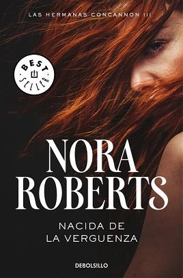 NACIDA DE LA VERGÜENZA  | 9788466335706 | ROBERTS, NORA