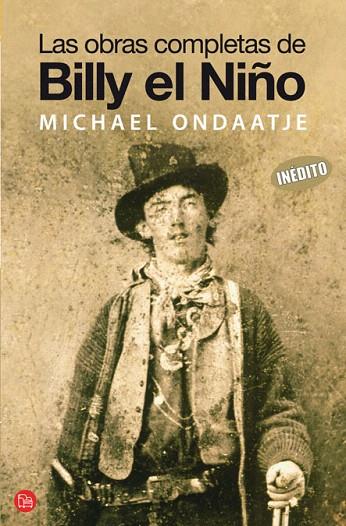 OBRAS COMPLETAS DE BILLY EL NIÑO, LAS | 9788466320733 | ONDAATJE, MICHAEL