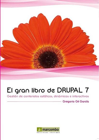 GRAN LIBRO DE DRUPAL 7,EL | 9788426717689 | GIL GARCIA, GREGORIO | Llibreria L'Illa - Llibreria Online de Mollet - Comprar llibres online