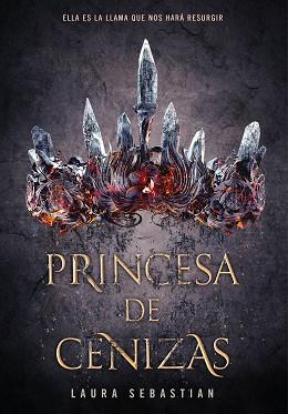 PRINCESA DE CENIZAS | 9788490438886 | SEBASTIAN, LAURA | Llibreria L'Illa - Llibreria Online de Mollet - Comprar llibres online