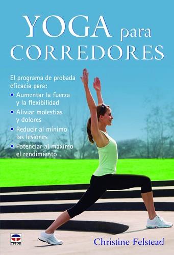 YOGA PARA CORREDORES | 9788479029821 | FELSTEAD, CHRISTINE | Llibreria L'Illa - Llibreria Online de Mollet - Comprar llibres online