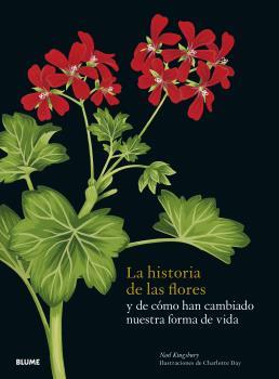 HISTORIA DE LAS FLORES, LA | 9788419094162 | KINGSBURY, NOEL/DAY, CHARLOTTE
