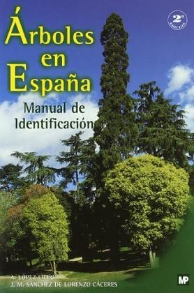 ARBOLES EN ESPAÑA | 9788471149572 | LOPEZ LILLO, ANTONIO | Llibreria L'Illa - Llibreria Online de Mollet - Comprar llibres online