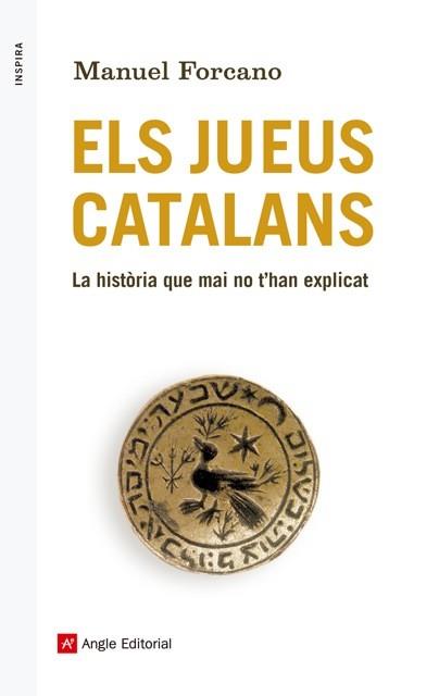 JUEUS CATALANS, ELS | 9788416139163 | FORCANO, MANUEL | Llibreria L'Illa - Llibreria Online de Mollet - Comprar llibres online