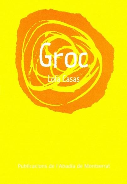GROC | 9788498830972 | CASAS, LOLA | Llibreria L'Illa - Llibreria Online de Mollet - Comprar llibres online