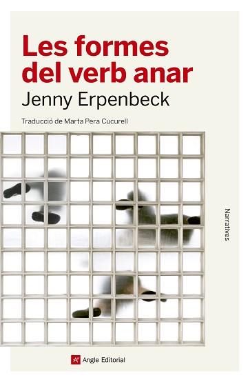 FORMES DEL VERB ANAR, LES | 9788417214203 | ERPENBECK, JENNY | Llibreria L'Illa - Llibreria Online de Mollet - Comprar llibres online