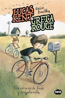 LUCAS KENT & GRETA ROUGE 4. UN VERANO DE BICIS Y KRYPTONITA | 9788491429258 | BONILLA, ROCIO