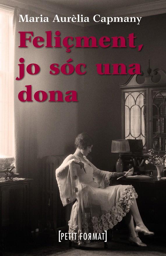 FELIÇMENT JO SÓC UNA DONA | 9788448928391 | CAPMANY, MARIA AURELIA | Llibreria L'Illa - Llibreria Online de Mollet - Comprar llibres online