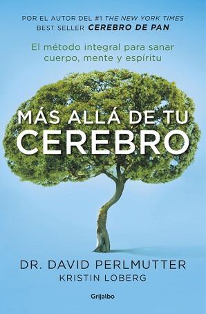 MÁS ALLÁ DE TU CEREBRO | 9788425355455 | PERLMUTTER, DAVID | Llibreria L'Illa - Llibreria Online de Mollet - Comprar llibres online