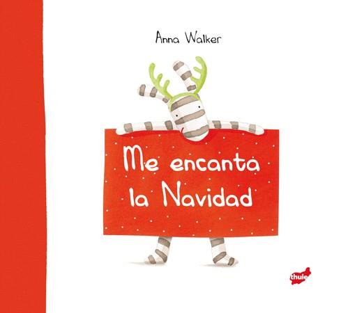 ME ENCANTA LA NAVIDAD | 9788415357698 | WALKER, ANNA | Llibreria L'Illa - Llibreria Online de Mollet - Comprar llibres online
