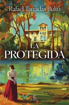 PROTEGIDA, LA | 9788467078329 | TARRADAS BULTÓ, RAFAEL | Llibreria L'Illa - Llibreria Online de Mollet - Comprar llibres online