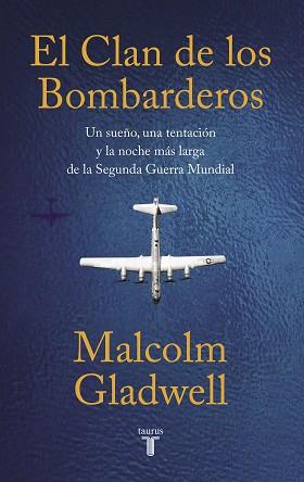CLAN DE LOS BOMBARDEROS, EL | 9788430624591 | GLADWELL, MALCOLM | Llibreria L'Illa - Llibreria Online de Mollet - Comprar llibres online