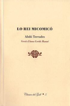 LO REI MICOMICO | 9788492574629 | TERRADES, ABDO | Llibreria L'Illa - Llibreria Online de Mollet - Comprar llibres online