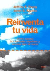 REINVENTA TU VIDA | 9788449309540 | YOUNG, J.E. Y KLOSKOM J.S.