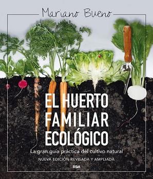 HUERTO FAMILIAR ECOLÓGICO, EL | 9788415541790 | BUENO, MARIANO