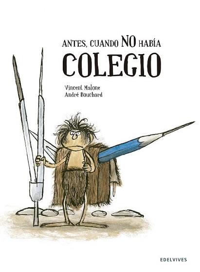 ANTES, CUANDO NO HABÍA COLEGIO | 9788426393753 | MALONE, VICENT | Llibreria L'Illa - Llibreria Online de Mollet - Comprar llibres online