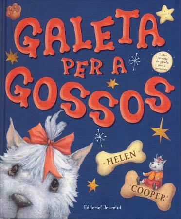 GALETA PER A  GOSSOS | 9788426137067 | COOPER, HELEN | Llibreria L'Illa - Llibreria Online de Mollet - Comprar llibres online