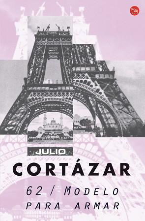 62 / MODELO PARA ARMAR | 9788466369183 | CORTAZAR, JULIO | Llibreria L'Illa - Llibreria Online de Mollet - Comprar llibres online