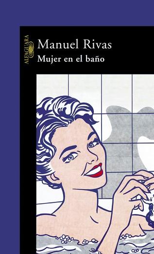 MUJER EN EL BAÑO | 9788420465982 | RIVAS, MANUEL | Llibreria L'Illa - Llibreria Online de Mollet - Comprar llibres online