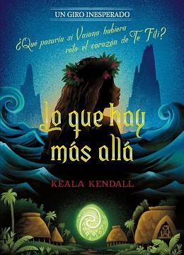 LO QUE HAY MÁS ALLÁ. UN GIRO INESPERADO | 9791387901721 | DISNEY/KENDALL, KEALA | Llibreria L'Illa - Llibreria Online de Mollet - Comprar llibres online