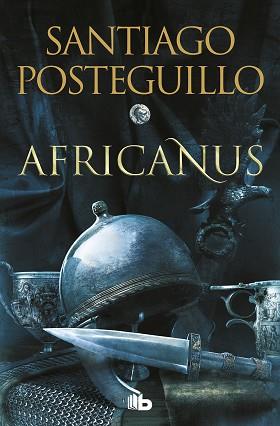 AFRICANUS (TRILOGÍA AFRICANUS 1) | 9788413143583 | POSTEGUILLO, SANTIAGO | Llibreria L'Illa - Llibreria Online de Mollet - Comprar llibres online