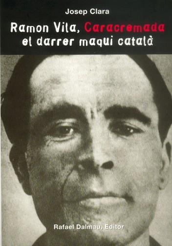 RAMON VILA CARACREMADA EL ARRER MAQUI CATALA | 9788423208586 | CLARA, JOSEP