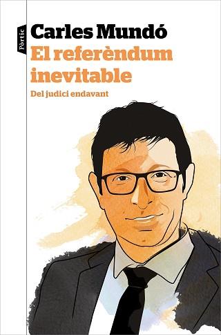 REFERÈNDUM INEVITABLE, EL | 9788498094565 | MUNDÓ, CARLES | Llibreria L'Illa - Llibreria Online de Mollet - Comprar llibres online
