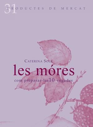 MORES, LES | 9788492607082 | SOLE, CATERINA | Llibreria L'Illa - Llibreria Online de Mollet - Comprar llibres online