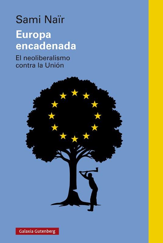 EUROPA ENCADENADA | 9788410317659 | NAÏR, SAMI | Llibreria L'Illa - Llibreria Online de Mollet - Comprar llibres online