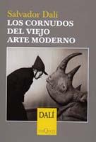 CORNUDOS DEL VIEJO ARTE MODERNO, LOS | 9788483109359 | DALI, SALVADOR | Llibreria L'Illa - Llibreria Online de Mollet - Comprar llibres online