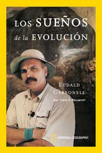 SUEÑOS DE LA EVOLUCION, LOS | 9788478710676 | CARBONELL, EUDALD
