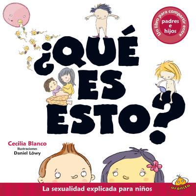QUÉ ES ESTO? | 9788416773336 | BLANCO, CECILIA/LÖWY, DANIEL