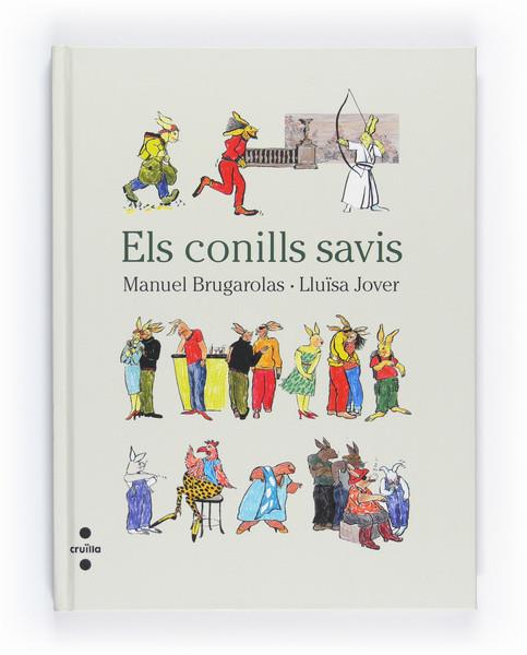 CONILLS SAVIS, ELS | 9788466125475 | BRUGAROLAS, MANUEL | Llibreria L'Illa - Llibreria Online de Mollet - Comprar llibres online