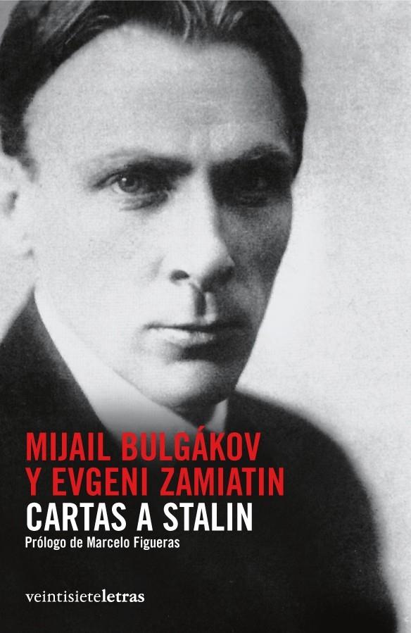 CARTAS A STALIN | 9788492720026 | BULGAKOV, MIJAIL | Llibreria L'Illa - Llibreria Online de Mollet - Comprar llibres online