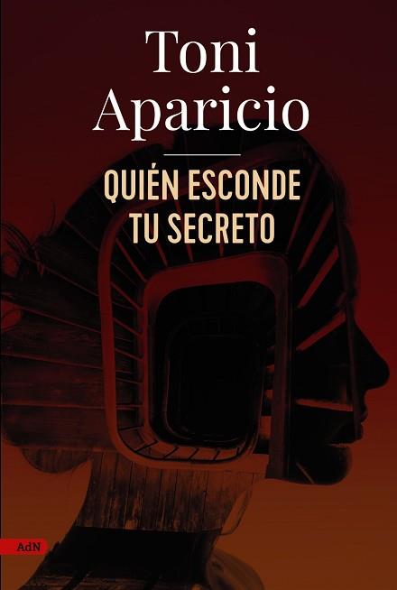 QUIÉN ESCONDE TU SECRETO (ADN) | 9788411484138 | APARICIO, TONI | Llibreria L'Illa - Llibreria Online de Mollet - Comprar llibres online