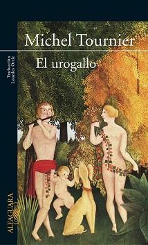 UROGALLO, EL | 9789870401544 | TOURNIER, MICHEL | Llibreria L'Illa - Llibreria Online de Mollet - Comprar llibres online