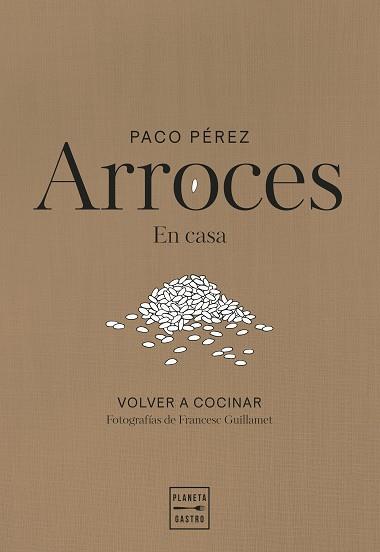 ARROCES | 9788408311102 | PÉREZ, PACO | Llibreria L'Illa - Llibreria Online de Mollet - Comprar llibres online