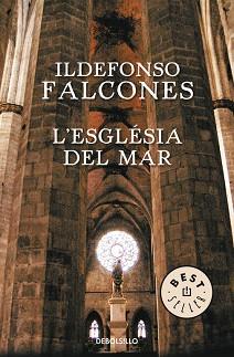 ESGLÉSIA DEL MAR, L' | 9788490624876 | FALCONES, ILDEFONSO | Llibreria L'Illa - Llibreria Online de Mollet - Comprar llibres online