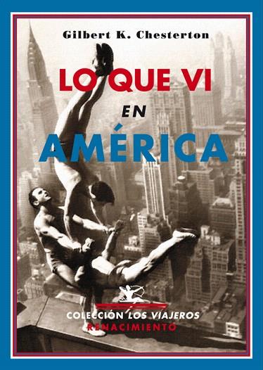 LO QUE VI EN AMERICA | 9788484724568 | CHESTERTON, GILBERT K.