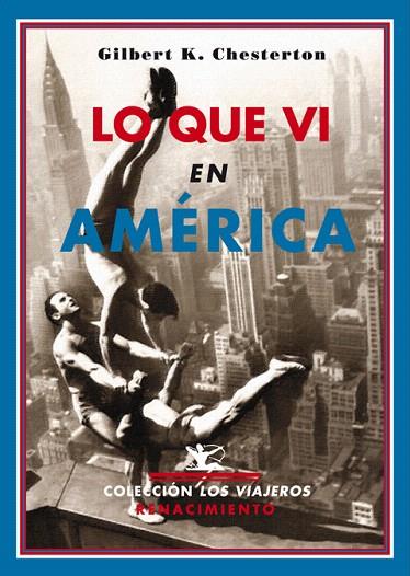 LO QUE VI EN AMERICA | 9788484724568 | CHESTERTON, GILBERT K. | Llibreria L'Illa - Llibreria Online de Mollet - Comprar llibres online