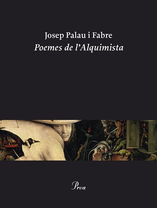 POEMES DE L'ALQUIMISTA | 9788482563879 | PALAU I FABRE, JOSEP | Llibreria L'Illa - Llibreria Online de Mollet - Comprar llibres online