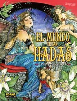 COMO DIBUJAR Y PINTAR MANGA EN EL MUNDO DE LAS HADAS | 9788498478310 | RAVENSCROFT, LINDA
