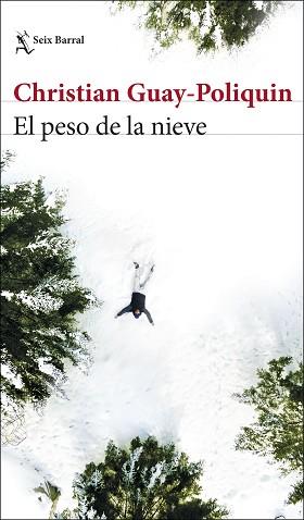 PESO DE LA NIEVE, EL | 9788432235474 | GUAY-POLIQUIN, CHRISTIAN | Llibreria L'Illa - Llibreria Online de Mollet - Comprar llibres online