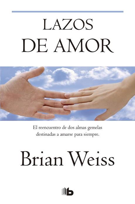 LAZOS DE AMOR | 9788496581081 | WEISS, BRIAN