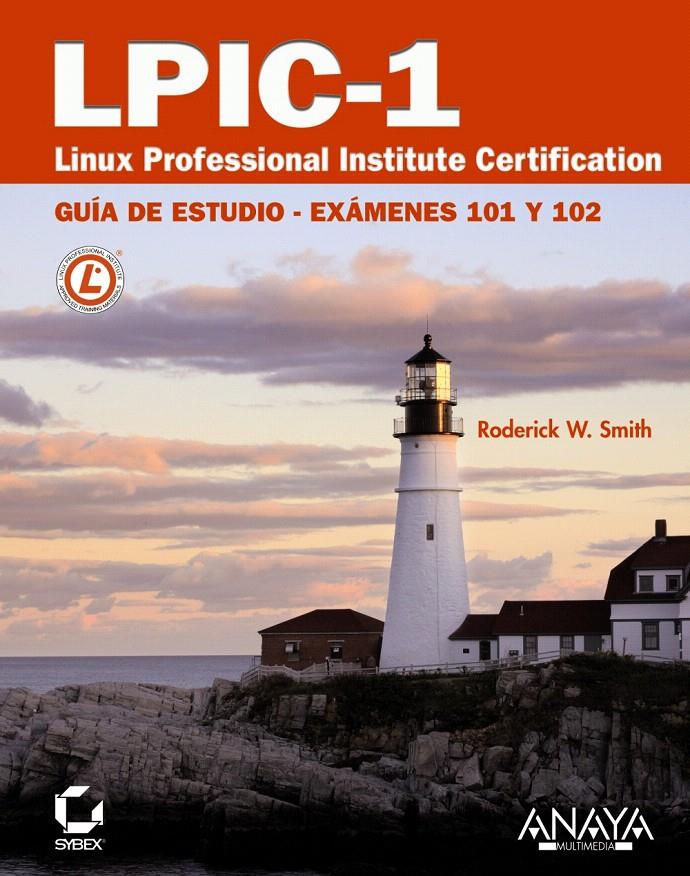 LPIC-1. LINUX PROFESSIONAL INSTITUTE CERTIFICATION | 9788441527836 | SMITH, RODERICK W. | Llibreria L'Illa - Llibreria Online de Mollet - Comprar llibres online